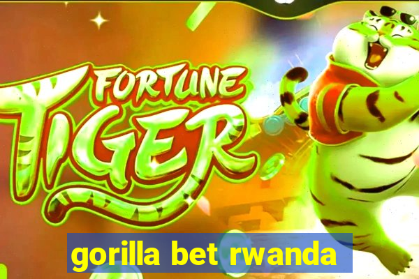 gorilla bet rwanda